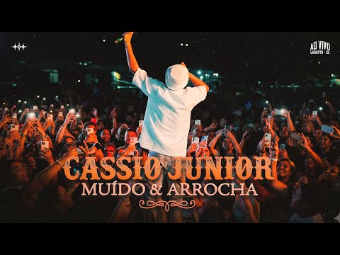 MUÍDO & ARROCHA - CÁSSIO JUNIOR ( Ao Vivo em Lagarto - SE ) DVD COMPLETO