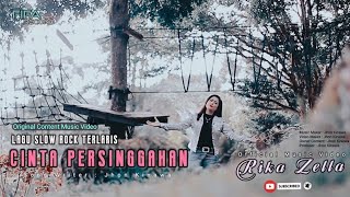 Download lagu Rika zella - Cinta Persinggahan - Slow rock Terbaru (Original Content ) mp3
