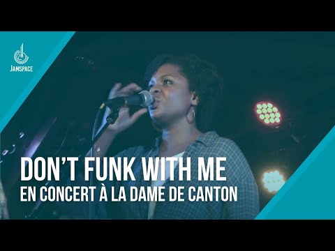 Don't Funk With Me | Concert à la Dame de Canton | 20.03.2024