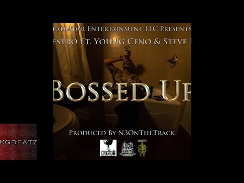 Sir Maestro x Young Ceno x Steve DaMar - Bossed Up [Prod. By N3OnTheTrack] [New 2017]