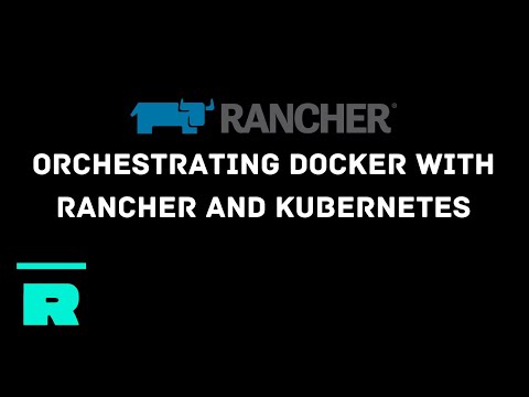 [OUTDATED - READ DESCRIPTION] Orchestrating Docker with Rancher and Kubernetes!