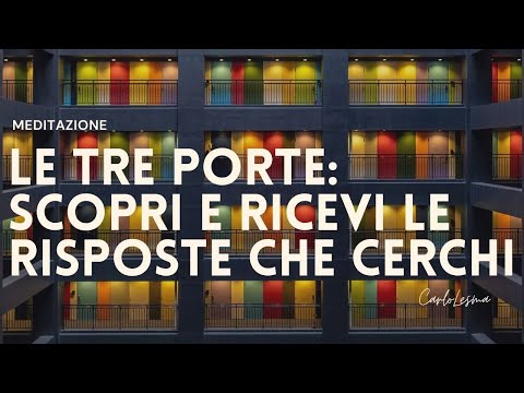 Guided Meditation: The Three Doors: Discover and Receive the Answers You Seek