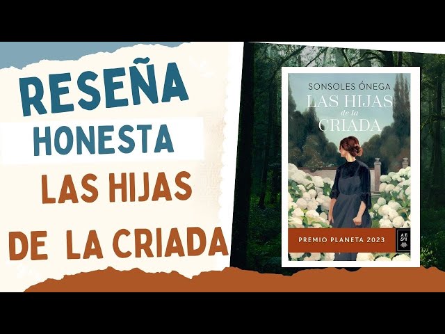Vídeo relacionado con Las hijas de la criada: Premio Planeta 2023