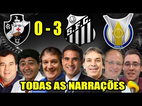 Todas as narrações - Vasco 0 x 3 Santos / Brasileirão 2018