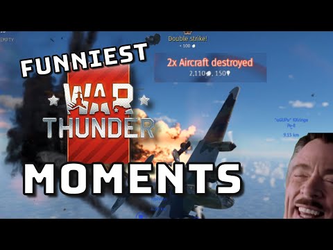 FUNNIEST WAR THUNDER MOMENTS