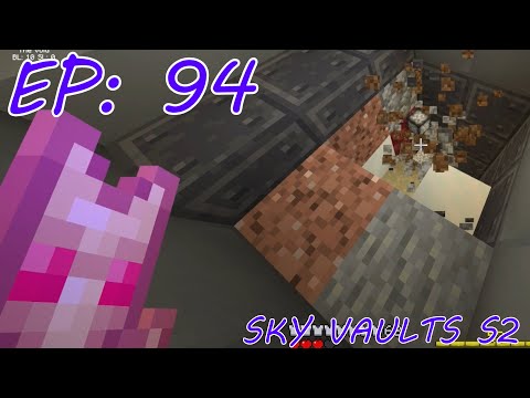 Sky Vaults Episode 94 Season 2 Modded Minecraft