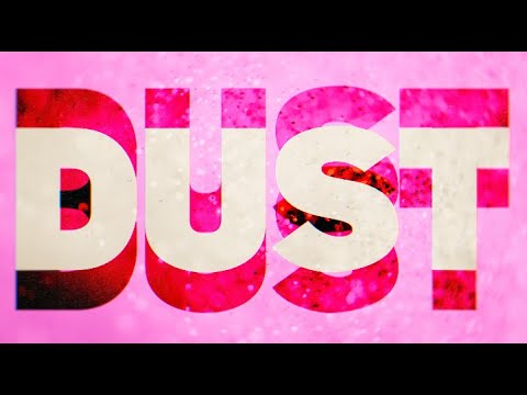 Video thumbnail for Dust