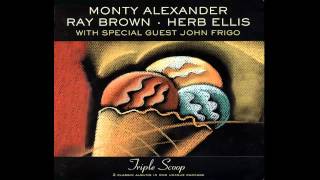 When Lights Are Low - Monty Alexander - Ray Brown - Herb Ellis