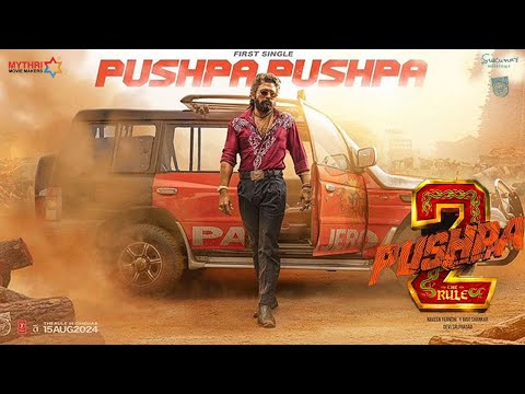 PUSHPA 2  | First Single | Allu Arjun , Rashmika Mandanna | DSP |