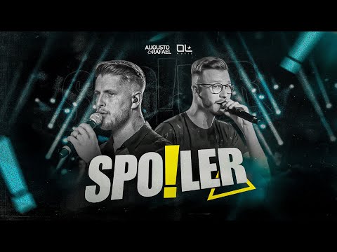 Spoiler - Augusto e Rafael