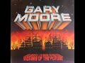 Gary Moore - Victims Of The Future (1983) [Complete LP]