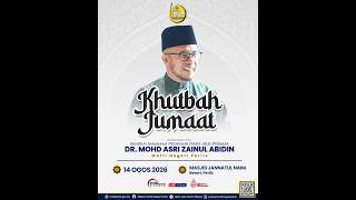 (🔴LIVE) 14-08-2026 Khutbah Jumaat SS Prof Dato Dr Maza
