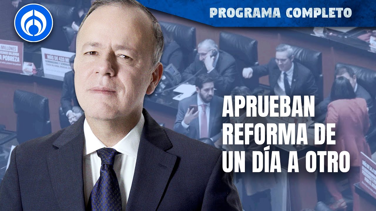 Aprueban en tiempo récord 'supremacía constitucional' | PROGRAMA COMPLETO | 01/11/24