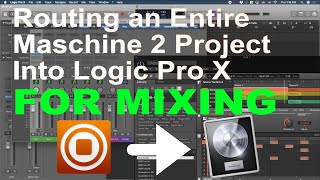 Routing an Entire Maschine 2 Project into Logic Pro X for Mixing