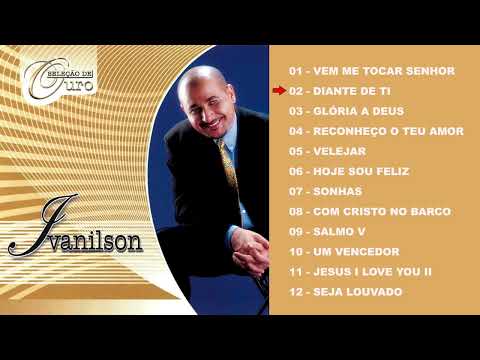 Seleção de Ouro Ivanilson CD completo