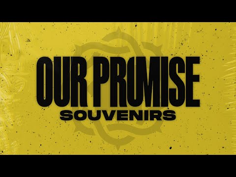 OUR PROMISE - Souvenirs (Official Audio Stream)