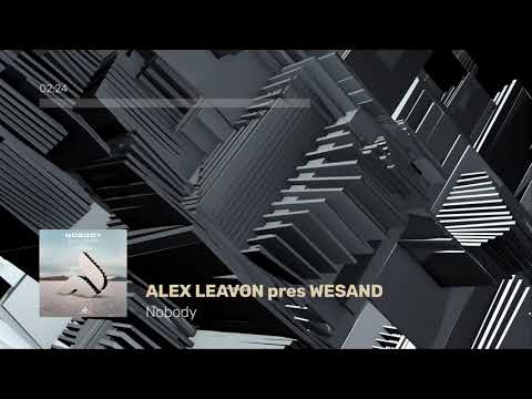 Alex Leavon pres. Wesand - Nobody