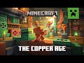 The Copper Age Official Minecraft Trailer