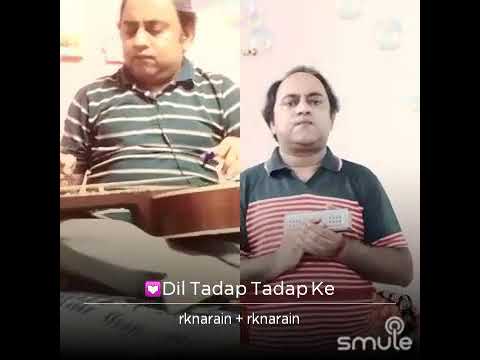 Dil Tadap Tadap ke