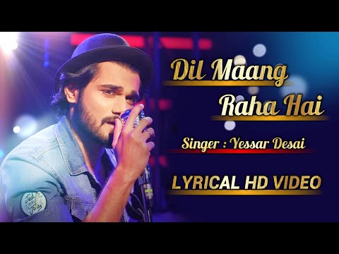 LYRICS | Dil Maang Raha Hai | Yasser Desai | Sanjeev | Ghost