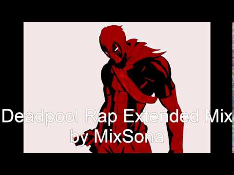 Deadpool Rap (Extended Dual Mix) by MixSona