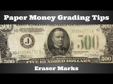 Paper Money Grading Tips - Eraser Marks