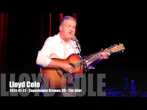Lloyd Cole - The Idiot - 2024-01-22 - Copenhagen Bremen, DK