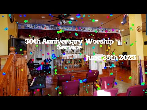 The Ark Of The Covenant Spiritual Baptist Church 30th Anniversary Celebration