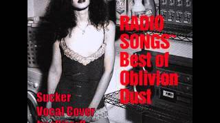 OBLIVION DUST - SUCKER (VERSION.01) Vocal Cover