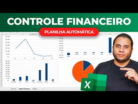 Aprenda a criar uma Planilha de Controle Financeiro Automática no Excel