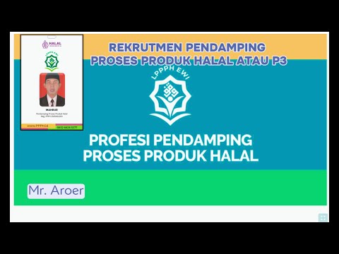 REKRUTMEN PENDAMPING PROSES PRODUK HALAL P3H