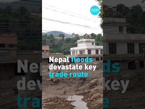 Nepal floods devastate key trade routes