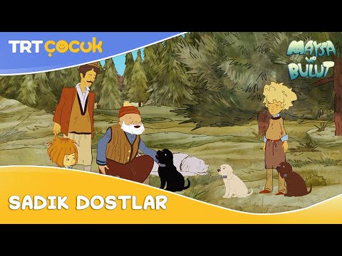 Maysa ve Bulut | Sadık Dostlar