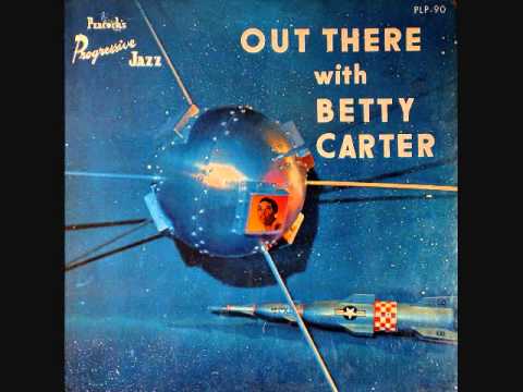 Out there with Betty Carter (1958)  Full vinyl LP