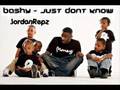 Bashy - Just Dont Know