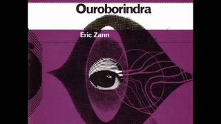 Eric Zann - Ouroborindra