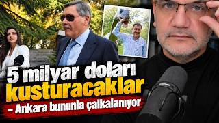 5 milyar doları kusturacaklar – Ankara bununla çalkalanıyor | Tarık To