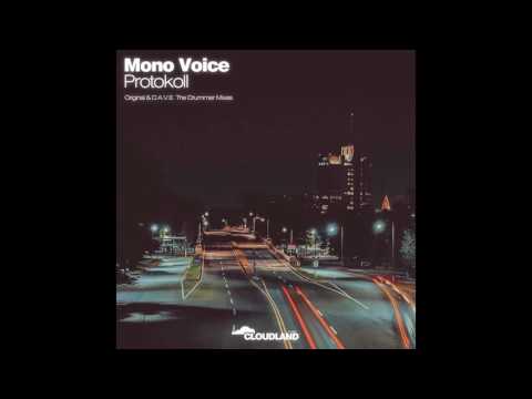Mono Voice - Protokoll (D.A.V.E. The Drummer Remix) [Cloudland Music]