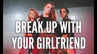 ARIANA GRANDE - Break Up With Your Girlfriend, I