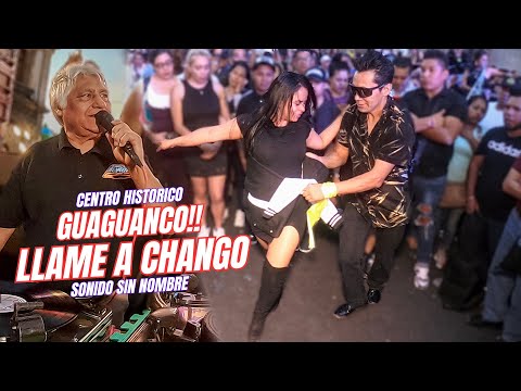 👉 Llame A Chango, Guaguanco! | Sonido Sin Nombre | Centro Historico