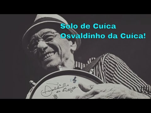 Solo de Cuíca de Osvaldinho da Cuíca