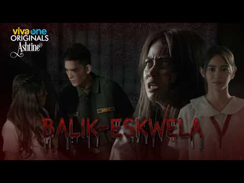 VIVA ONE ORIGINALS: ASHTINE, BALIK ESKWELA | TRAILER | STUDIO VIVA