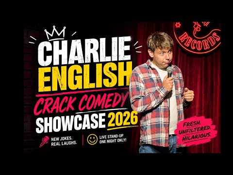 Charlie English Crack Comedy Stand Up-Showcase