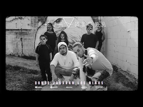 Agua Negra - Dónde Jugarán Los Niños (Video Oficial)