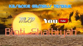 Download lagu Binti Shalbiyah Karaoke | Minus One | Gambus Terbaik | Muhdar Alatas mp3 Download lagu Binti Shalbiyah Karaoke | Minus One | Gambus Terbaik | Muhdar Alatas mp3