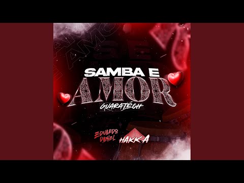 SAMBA E AMOR (Guaratech) ft Eduardo Daniel