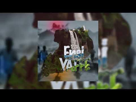 ENSI YAFFE BY KING SAHA(OFFICIAL AUDIO)