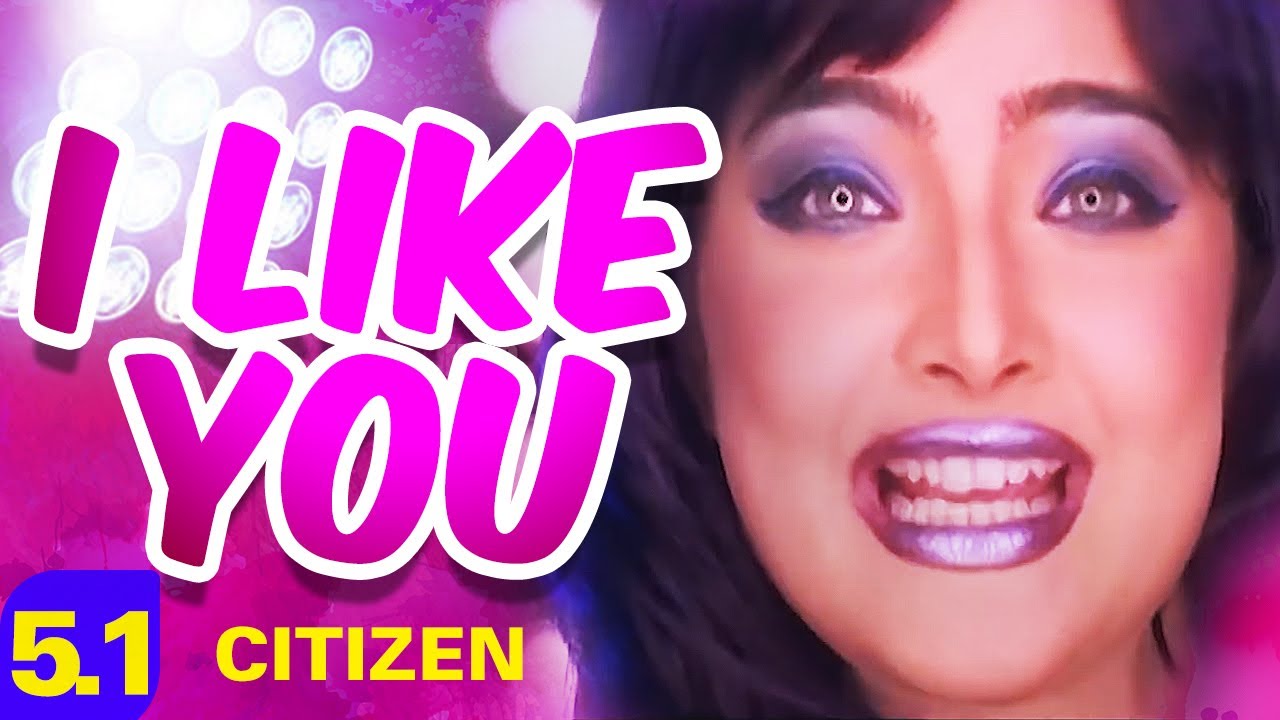 Hey I Like You Song Lyrics | Citizen | Vasundhara Das