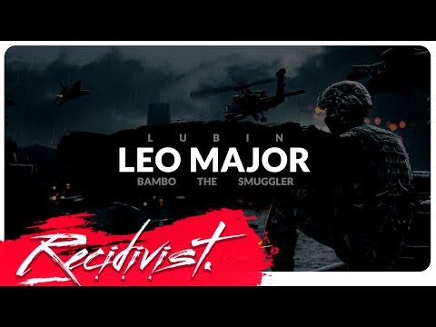Lubin x Bambo the Smuggler - Leo Major (prod. Adash)