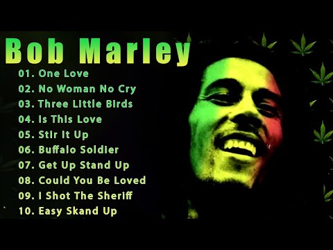 The Best Of Bob Marley - Bob Marley Greatest Hits Full Album - Bob Marley Reggae Songs